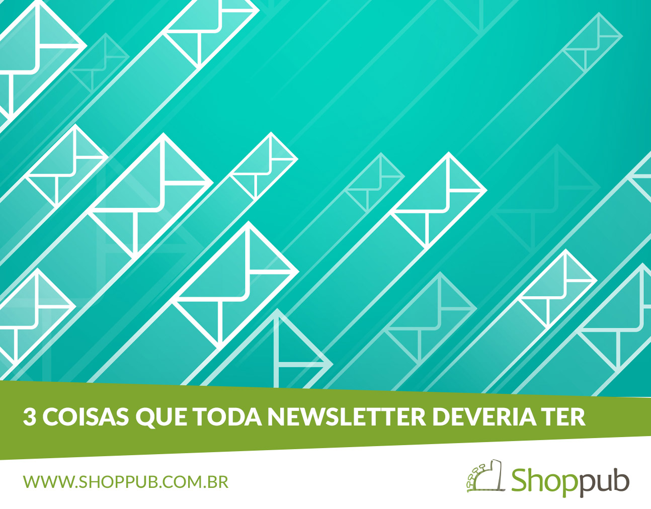 3 coisas que toda newsletter deveria ter